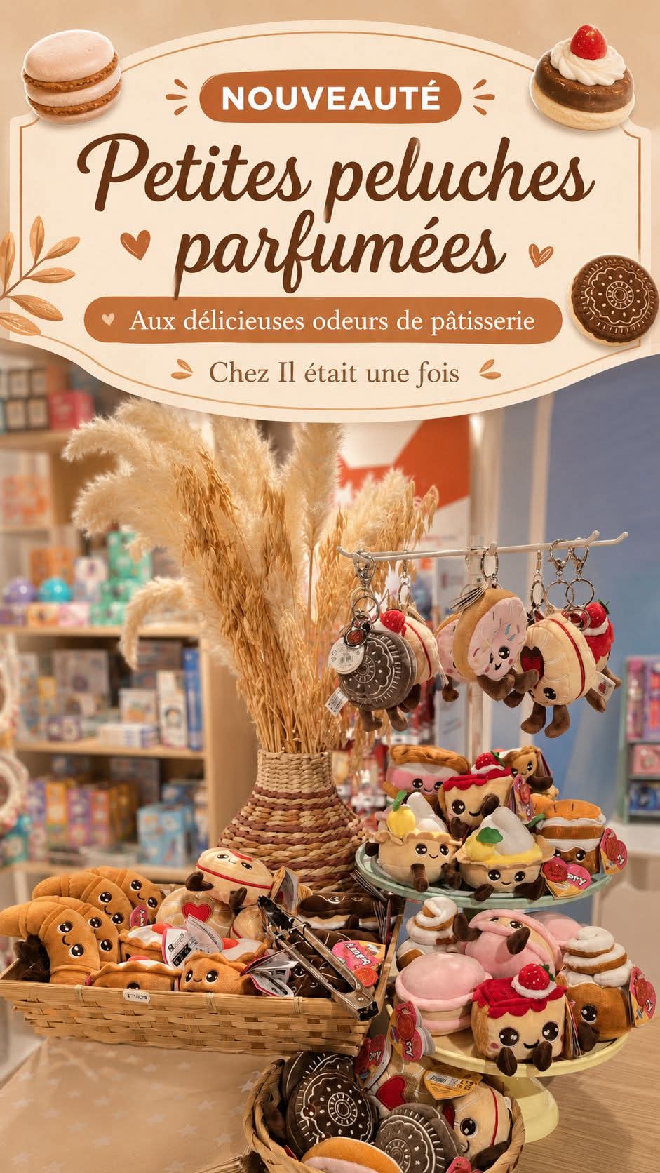 Mise en scène des peluches parfumées dans la boutique Il était une fois